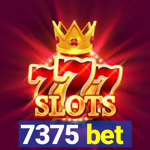 7375 bet